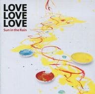LOVE LOVE LOVE / Sun in the Rain