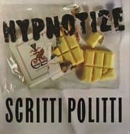 SCRITTI POLITTI / HYPNOTIZE[輸入盤]