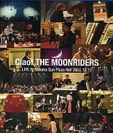 ムーンライダーズ / Ciao!THE MOONRIDERS LIVE 2011