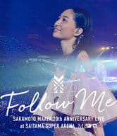 坂本真綾 / 20周年記念LIVE FOLLOW ME at さいたまスーパーアリーナ[通常版]