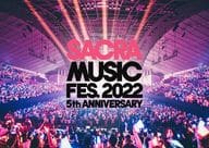 SACRA MUSIC FES.2022 -5th Anniversary- [初回生産限定版]