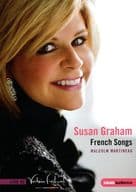 Susan Graham・Malcolm Martineau： French Songs [輸入盤]