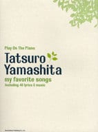 <<邦楽>> ピアノ弾き語り 山下達郎 my favorite songs