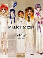 MALICE MIZERライブヒストリー写真集 retour 