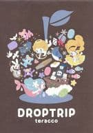<<オリジナル>> DROP TRIP / teracco / teracco