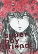 <<銀魂>> super boy friend / ラムネ （坂田銀時×桂小太郎） / ミルクホールレヴュー