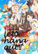 <<ハイキュー！！>> 第3体育館組 ‐再録‐ Let’s hang out!! / 樫乃木菜花 （月島蛍、黒尾鉄朗、赤葦京治） / 5ooray