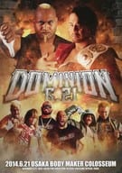 <<パンフレット(格闘技)>> パンフ)NEW JAPAN PRO-WRESTLING OFFICIAL MAGAZINE SPECIAL ISSUE DOMINION 6.21