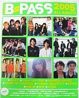 B-PASS 2005 ALL RIGHT!!バックステージパス