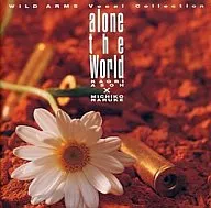 alone the world～ワイルドアームズ・ヴォーカルコレクション～