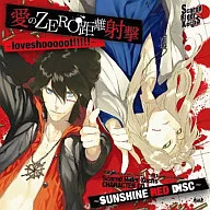 Scared Rider Xechs CHARACTER CD～SUNSHINE RED DISC～ 『愛のZERO距離射撃-loveshooooot!!!!!』