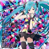 livetune feat.初音ミク / Tell Your World EP[限定盤DVD付]