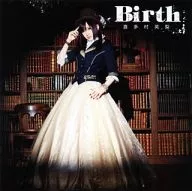 喜多村英梨 / Birth