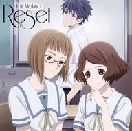 牧野由依 / Reset[DVD付初回限定盤A] ～TVアニメ「サクラダリセット」主題歌