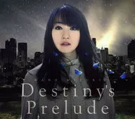 水樹奈々 / DESTINY’S Prelude ～劇場版「魔法少女リリカルなのはReflection」主題歌