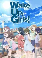 Wake Up、Girls! / 雫の冠 ～TVアニメ「Wake Up、Girls! 新章」エンディングテーマ