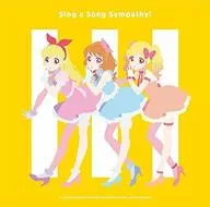 「アイカツオンパレード!」BEST FRIENDS!/わか・るか・せな/Sing a Song Sympathy!