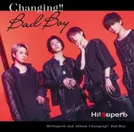 Hi!Superb / Changing!!-Bad Boy-[DVD付]