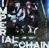 ZOOL / IMPERIAL CHAIN ～TVアニメ「アイドリッシュセブン Third BEAT!」EDテーマ