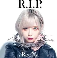 ReoNa / R.I.P.[通常盤] ～TVアニメ「アークナイツ」EDテーマ