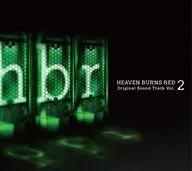 「HEAVEN BURNS RED」オリジナル・サウンドトラックVol.2[完全生産限定盤]