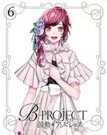 B-PROJECT～鼓動 アンビシャス～ 6 [完全生産限定版]