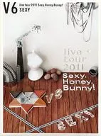 V6 / live tour 2011 Sexy.Honey.Bunny! Sexy盤 [初回限定版]