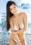 一之瀬ゆうみ / you＆me