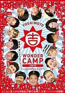 YOSHIMOTO WONDER CAMP TOKYO ～Laugh＆Peace2011～