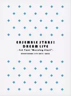 あんさんぶるスターズ!DREAM LIVE-1st Tour”Morning Star!”-