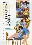 <<アニメ・漫画系書籍>> 『響け!ユーフォニアム』シリーズ イラストレーションワークス-BIRTHDAY＆MOVIES-