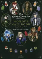 <<アニメ・漫画系書籍>> ディズニー ツイステッドワンダーランド ワンダーネイルブック