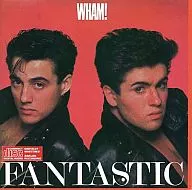 WHAM! / FANTASTIC[輸入盤]