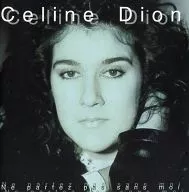 CELINE DION / NE PARTEZ PAS SANS MOI[輸入盤]