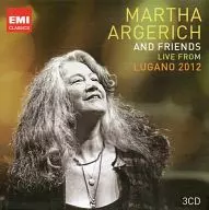 MARTHA ARGERICH / MARTHA ARGERICH AND FRIENDS LIVE FROM LUGANO 2012[輸入盤]