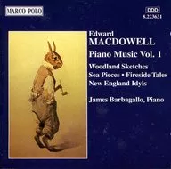 James Barbagallo / MACDOWELL：Piano Music Vol.1[輸入盤]