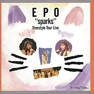 EPO / sparks Freestyle Tour Live