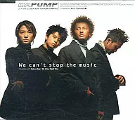 DA PUMP / We can’t stop the music