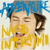 ナオト・インティライミ / ADVENTURE[DVD付初回限定盤]