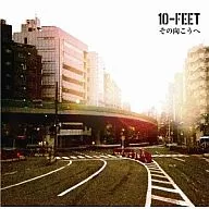 10-FEET / その向こうへ