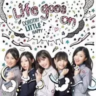 Dorothy Little Happy / Life goes on