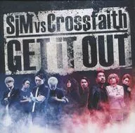 SiM ＆ Crossfaith / GET iT OUT