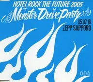 布袋寅泰 / HOTEI ROCK THE FUTURE 2005 Monster Drive Party