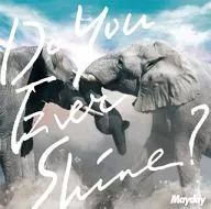 Mayday / Do You Ever Shine?[DVD付初回限定盤]