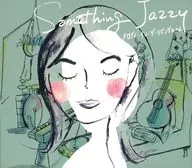 島田奈央子 / Something Jazzy-メロディ・イン・ザ・リビングルーム