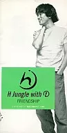 H-Jungle with/フレンドシップ