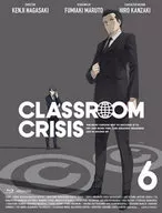 Classroom☆Crisis 6 [完全生産限定版]