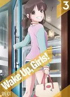 Wake Up、 Girls! 新章 vol.3 [初回版]