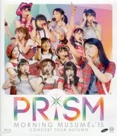 モーニング娘。’15 / コンサートツアー2015秋 PRISM