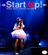 大橋彩香 / 1stワンマンライブ Start Up!